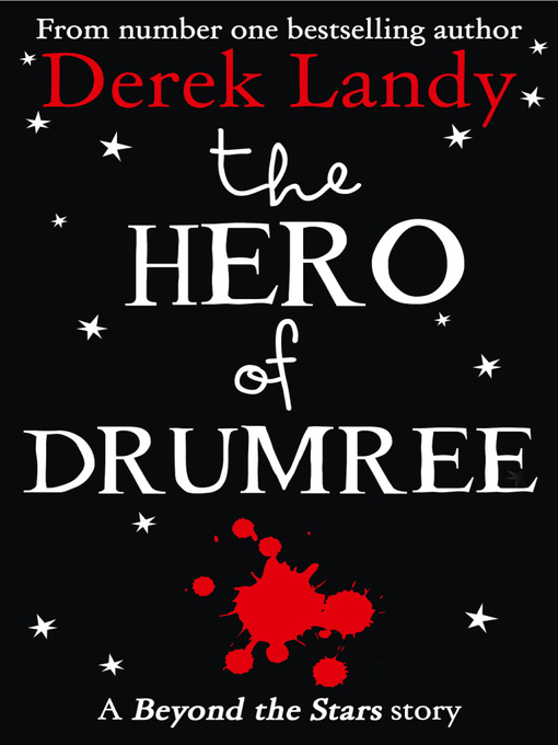 Title details for The Hero of Drumree by Derek Landy - Available